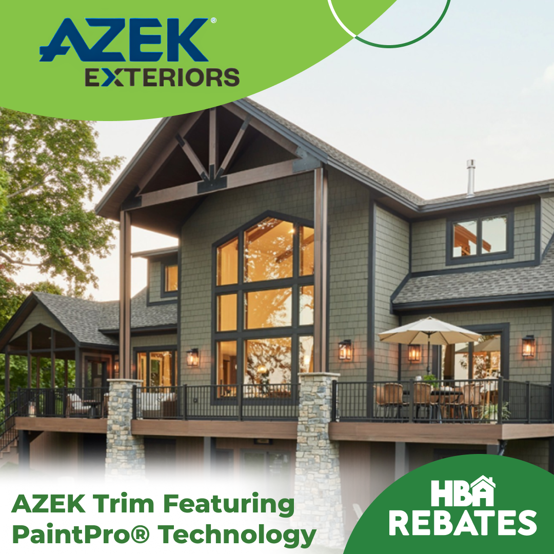 AZEK Trim featuring PaintPro® Technology HBA Rebates Unveiling the